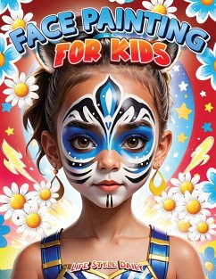 Face Painting for Kids - Style, Life Daily