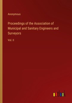 Proceedings of the Association of Municipal and Sanitary Engineers and Surveyors
