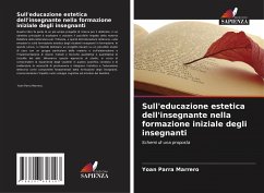 Sull'educazione estetica dell'insegnante nella formazione iniziale degli insegnanti - Parra Marrero, Yoan