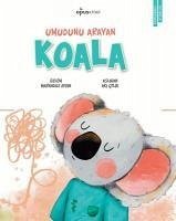 Umudunu Arayan Koala - Marangoz Aydin, Özlem