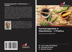 Farmacognosia e fitochimica - I Pratica - Nandikola, Dr. Jaya Raju;Kumar, M. Vasanth;Kumar, S. Dinesh