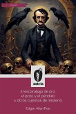 El escarabajo de oro, el pozo y el péndulo y otros cuentos de misterio