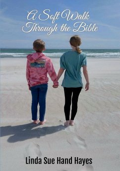 A Soft Walk Through the Bible - Hayes, Linda