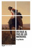 UN VIAJE AL PAIS DE LOS MATREROS