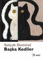 Baska Kediler - Demirel, Selcuk