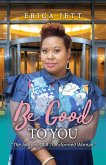 Be Good to You Be Good to You