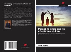 Parenting crisis and its effects on children - Mokuy, Okué