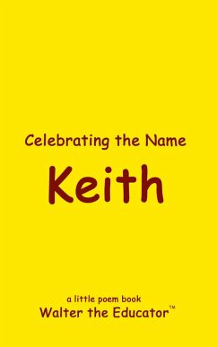 Celebrating the Name Keith - Walter the Educator