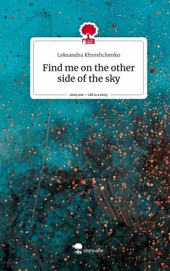 Cover Find me on the other side of the sky. Life is a Story - story.one