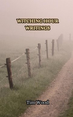 Witching Hour Writings - Wood, Tim