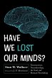 Have We Lost Our Minds? - Bild 1