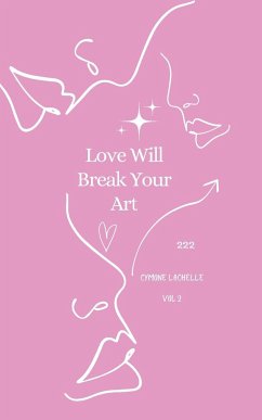 Love Will Break Your Art Volume 2 - Lachelle, Cymone