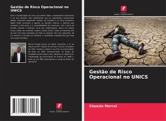 Gestão de Risco Operacional no UNICS - Mercel, Shuazie