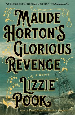 Maude Horton's Glorious Revenge - Pook, Lizzie