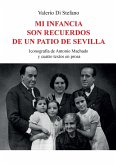 Mi infancia son recuerdos de un patio de Sevilla - Iconografía de Antonio Machado y cuatro textos en prosa