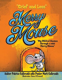 Merry Mouse Grief and Loss - Galbreath, Patricia C