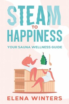 Steam to Happiness - Winters, Elena