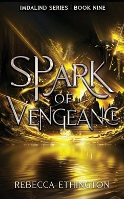 Spark of Vengeance - Ethington, Rebecca