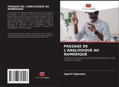 PASSAGE DE L'ANALOGIQUE AU NUMÉRIQUE - Ugwuaku, Ugochi