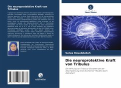 Die neuroprotektive Kraft von Tribulus - Bouabdallah, Salwa