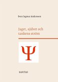Jaget, självet och tankens ström Jaget, självet och tankens ström