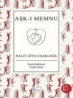 Ask-i Memnu - Ziya Usakligil, Halit