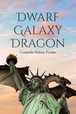 DWARF GALAXY DRAGON - Pinales, Consuelo Salazar; Consuelo