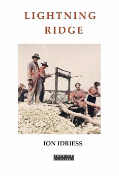 Lightning Ridge - Idriess, Ion
