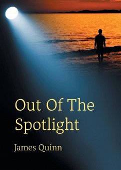 Out Of The Spotlight - Quinn, James