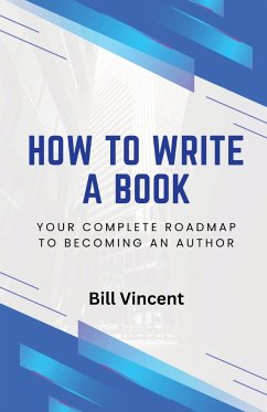 How to Write a Book - Vincent, Bill