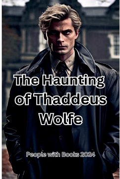 The Haunting of Thaddeus Wolfe - Books, People With