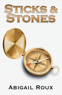 Sticks & Stones - Roux, Abigail