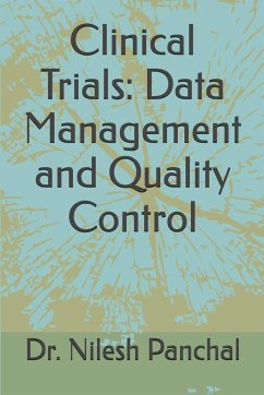 Clinical Trials Data Management and Quality Control - Panchal, Nilesh