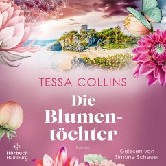 Die Blumentöchter Bd.1 (MP3-Download) - Collins, Tessa