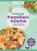 Baby und Familie: Frische Familienküche  (Mängelexemplar)