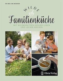 Wilde Familienküche  - Meißner, Carl