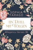 Ein Duell mit Folgen / Regency Heroes Bd.3 (Mängelexemplar)