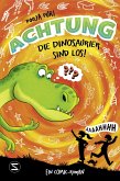Achtung, die Dinosaurier sind los! / Achtung! Bd.1 (Mängelexemplar)