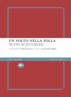 Un volto nella folla - Schulberg, Budd