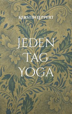 Jeden Tag Yoga - Leppert, Kerstin