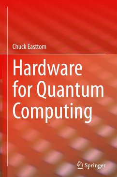 Hardware for Quantum Computing - Easttom, Chuck