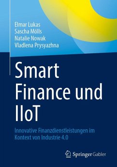 Smart Finance und IIoT - Lukas, Elmar;Mölls, Sascha;Nowak, Natalie