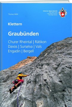 Klettern Graubünden - Wälti, Thomas