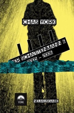 Chas York - Der Schattenmann 6 - York, Chas