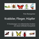 Krabbler, Flieger, Hüpfer - 55 einheimische Insekten