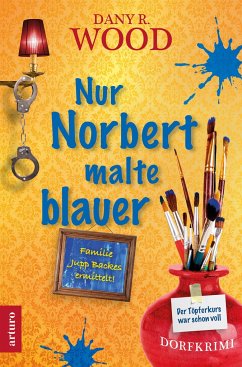 Nur Norbert malte blauer - Wood, Dany R.