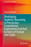 Developing Students' Reasoning in Precalculus: Covariational Explorations Enriched by Rates of Change and Limits Developing Students' Reasoning in Precalculus: Covariational Explorations Enriched by Rates of Change and Limits