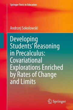 Developing Students' Reasoning in Precalculus: Covariational Explorations Enriched by Rates of Change and Limits - Sokolowski, Andrzej