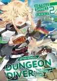 After-School Dungeon Diver: Level Grinding in Another World Volume 2 (eBook, ePUB)