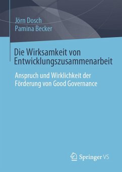 Die Wirksamkeit von Entwicklungszusammenarbeit - Dosch, Jörn;Becker, Pamina